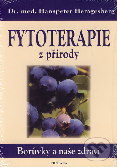 Kniha: Fytoterapie z přírody (Hanspeter Hemgesberg). Fontána Kniha: Fytoterapie z přírody (Hanspeter Hemgesberg). Fontána