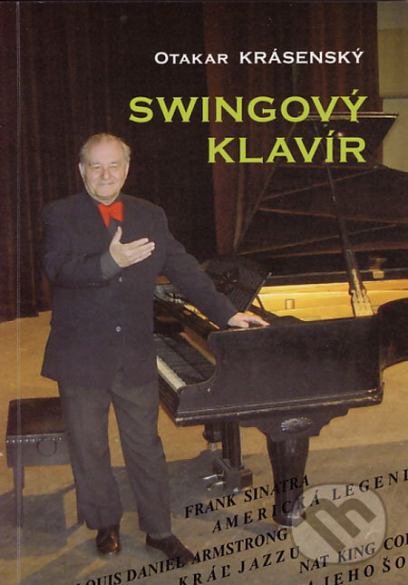 Kniha: Swingový klavír (Otakar Krásenský). Jaroslav Mihaľko, 2006 Kniha: Swingový klavír (Otakar Krásenský). Jaroslav Mihaľko, 2006