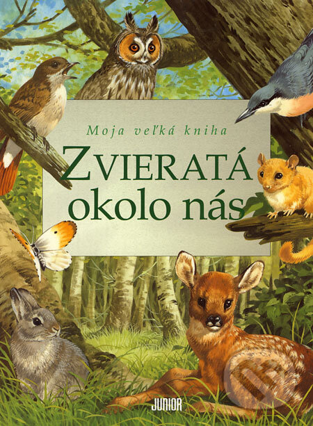 Kniha: Zvieratá okolo nás (Bernard Stonehouse). Fortuna Junior, 2004 Kniha: Zvieratá okolo nás (Bernard Stonehouse). Fortuna Junior, 2004