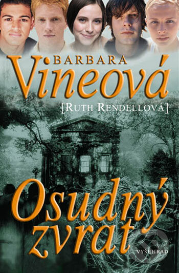 Kniha: Osudný zvrat (Barbara Vineová). Vyšehrad, 2006 Kniha: Osudný zvrat (Barbara Vineová). Vyšehrad, 2006