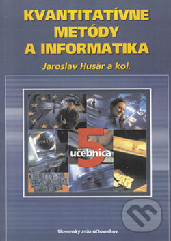 Kniha: Kvantitatívne metódy a informatika (Jaroslav Husár a kolektiv). Súvaha, 2001 Kniha: Kvantitatívne metódy a informatika (Jaroslav Husár a kolektiv). Súvaha, 2001