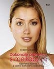 Kniha: Dokonalé premeny s mejkapom (Robert Jones). Ikar, 2006 Kniha: Dokonalé premeny s mejkapom (Robert Jones). Ikar, 2006