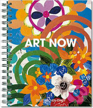 Kniha: Art Now - 2007 (Taschen). Taschen, 2006 Kniha: Art Now - 2007 (Taschen). Taschen, 2006
