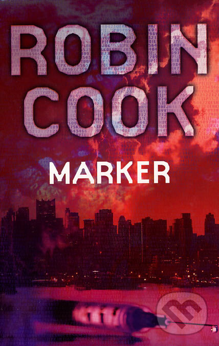 Kniha: Marker (Robin Cook). Pan Macmillan, 2006 Kniha: Marker (Robin Cook). Pan Macmillan, 2006