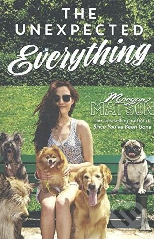 Kniha: The Unexpected Everything (Morgan Matson). Simon & Schuster, 2016 Kniha: The Unexpected Everything (Morgan Matson). Simon & Schuster, 2016