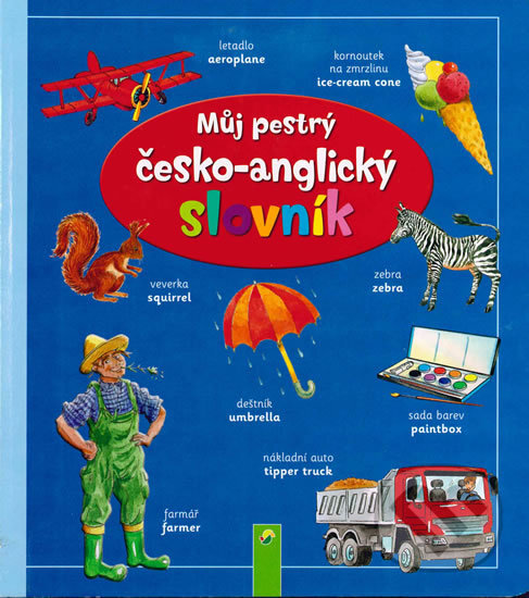Kniha: Můj pestrý česko-anglický slovník (Vemag). Vemag, 2017 Kniha: Můj pestrý česko-anglický slovník (Vemag). Vemag, 2017