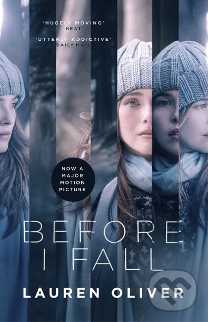 Kniha: Before I Fall (Lauren Oliver). Hodder and Stoughton, 2017 Kniha: Before I Fall (Lauren Oliver). Hodder and Stoughton, 2017