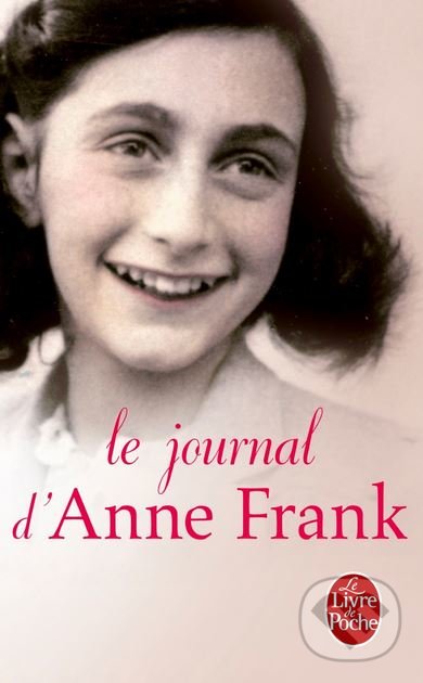 Kniha: Le Journal d'Anne Frank (Anne Frank). Hachette Livre International, 2013 Kniha: Le Journal d'Anne Frank (Anne Frank). Hachette Livre International, 2013