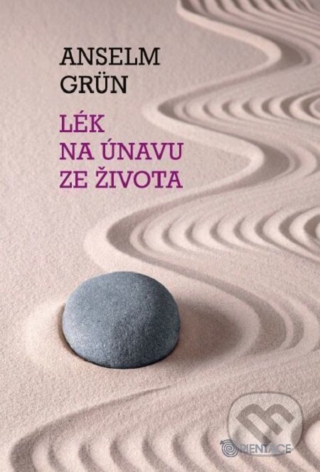 E-kniha: Lék na únavu ze života (Anselm Grün). Karmelitánské nakladatelství, 2014 E-kniha: Lék na únavu ze života (Anselm Grün). Karmelitánské nakladatelství, 2014