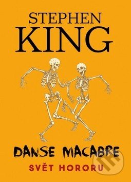Kniha: Danse Macabre (Stephen King). BETA - Dobrovský, 2017 Kniha: Danse Macabre (Stephen King). BETA - Dobrovský, 2017