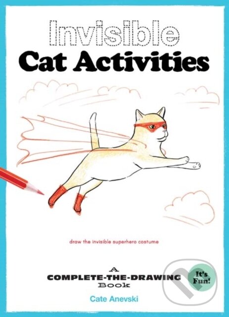 Kniha: Invisible Cat Activities (Cate Anevski). Chronicle Books, 2017 Kniha: Invisible Cat Activities (Cate Anevski). Chronicle Books, 2017