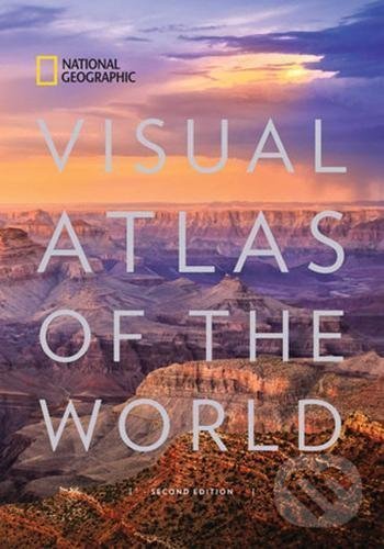 Kniha: Visual Atlas if the World (National Geographic). National Geographic Society, 2017 Kniha: Visual Atlas if the World (National Geographic). National Geographic Society, 2017