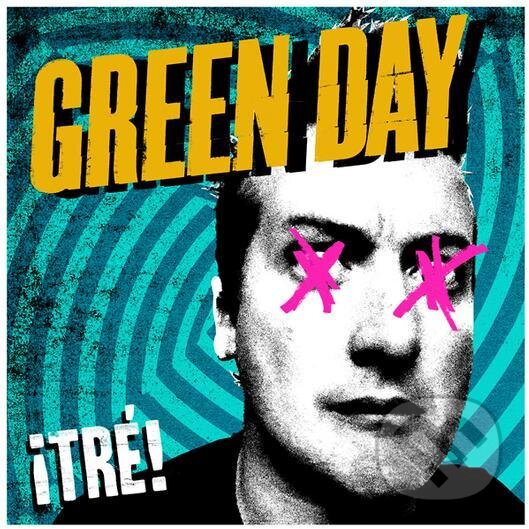 Hudební CD: Green Day: ¡Tré! (Warner Music). Warner Music, 2012 Hudební CD: Green Day: ¡Tré! (Warner Music). Warner Music, 2012