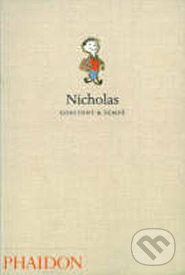Kniha: Nicholas (René Goscinny). Phaidon, 2005 Kniha: Nicholas (René Goscinny). Phaidon, 2005