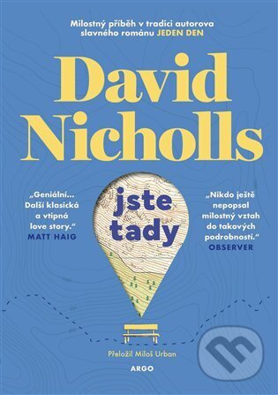 E-kniha: Jste tady (David Nicholls). Argo, 2025 E-kniha: Jste tady (David Nicholls). Argo, 2025