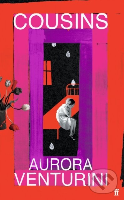Kniha: Cousins (Aurora Venturini). Faber and Faber, 2023 Kniha: Cousins (Aurora Venturini). Faber and Faber, 2023