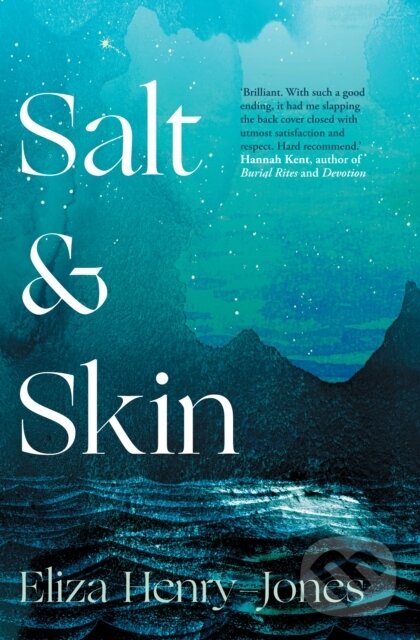 Kniha: Salt and Skin (Eliza Henry-Jones). September Publishing, 2023 Kniha: Salt and Skin (Eliza Henry-Jones). September Publishing, 2023