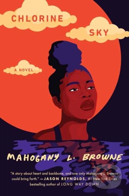 Kniha: Chlorine Sky (Mahogany L. Browne). , 2021 Kniha: Chlorine Sky (Mahogany L. Browne). , 2021