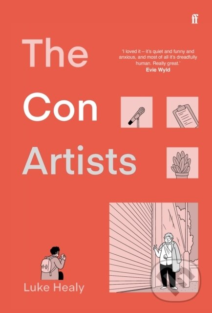 Kniha: The Con Artists (Luke Healy). Faber and Faber, 2022 Kniha: The Con Artists (Luke Healy). Faber and Faber, 2022
