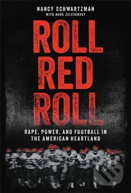 Kniha: Roll Red Roll (Nancy Schwartzman). Da Capo, 2022 Kniha: Roll Red Roll (Nancy Schwartzman). Da Capo, 2022