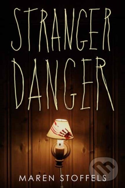 Kniha: Stranger Danger (Maren Stoffels). Random House, 2023 Kniha: Stranger Danger (Maren Stoffels). Random House, 2023