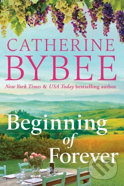 Kniha: Beginning of Forever (Catherine Bybee). , 2023 Kniha: Beginning of Forever (Catherine Bybee). , 2023