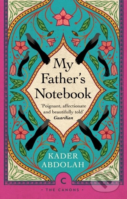 Kniha: My Father's Notebook (Kader Abdolah). Canongate Books, 2021 Kniha: My Father's Notebook (Kader Abdolah). Canongate Books, 2021