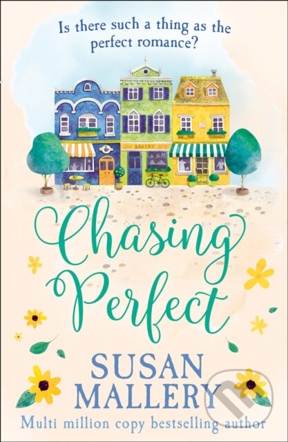 Kniha: Chasing Perfect (Susan Mallery). Mills & Boon, 2021 Kniha: Chasing Perfect (Susan Mallery). Mills & Boon, 2021