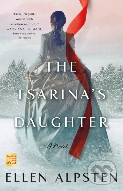 Kniha: The Tsarina's Daughter (Ellen Alpsten). St. Martins Griffin, 2022 Kniha: The Tsarina's Daughter (Ellen Alpsten). St. Martins Griffin, 2022