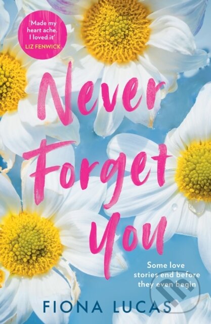 Kniha: Never Forget You (Fiona Lucas). HQ, 2022 Kniha: Never Forget You (Fiona Lucas). HQ, 2022