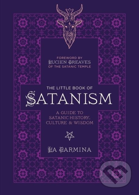 Kniha: The Little Book of Satanism (La Carmina). Ulysses, 2022 Kniha: The Little Book of Satanism (La Carmina). Ulysses, 2022