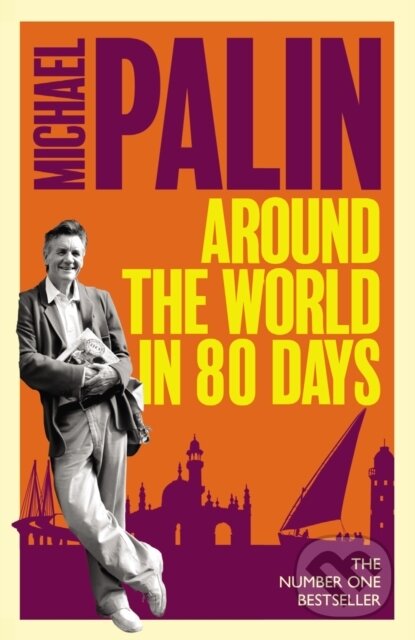 Kniha: Around The World In Eighty Days (Michael Palin). Weidenfeld and Nicolson, 2024 Kniha: Around The World In Eighty Days (Michael Palin). Weidenfeld and Nicolson, 2024