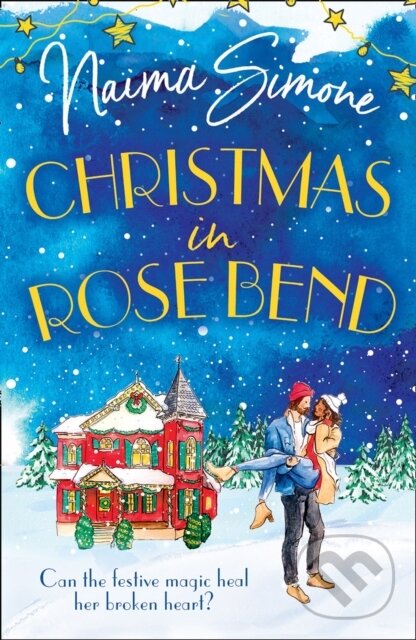 Kniha: Christmas In Rose Bend (Naima Simone). Mills & Boon, 2021 Kniha: Christmas In Rose Bend (Naima Simone). Mills & Boon, 2021