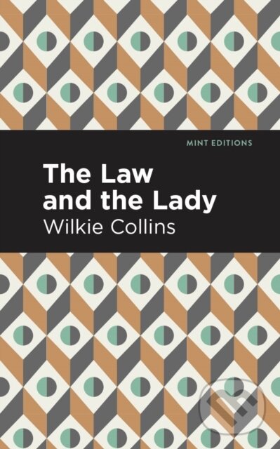 Kniha: The Law and the Lady (Wilkie Collins). , 2021 Kniha: The Law and the Lady (Wilkie Collins). , 2021