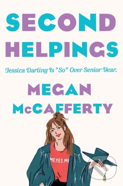 Kniha: Second Helpings (Megan Mccafferty). Wednesday Books, 2021 Kniha: Second Helpings (Megan Mccafferty). Wednesday Books, 2021