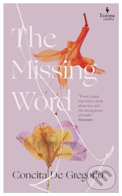 Kniha: The Missing Word (Concita De Gregorio). Europa Editions, 2022 Kniha: The Missing Word (Concita De Gregorio). Europa Editions, 2022