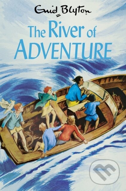 Kniha: The River of Adventure (Enid Blyton). Pan Macmillan, 2022 Kniha: The River of Adventure (Enid Blyton). Pan Macmillan, 2022