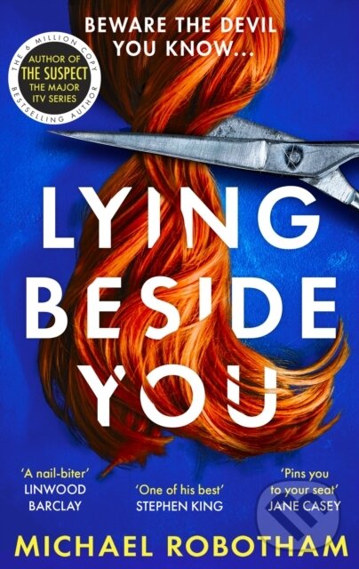 Kniha: Lying Beside You (Michael Robotham). Sphere, 2023 Kniha: Lying Beside You (Michael Robotham). Sphere, 2023