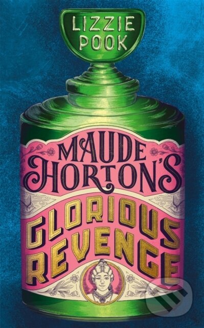 Kniha: Maude Horton's Glorious Revenge (Lizzie Pook). Picador, 2024 Kniha: Maude Horton's Glorious Revenge (Lizzie Pook). Picador, 2024