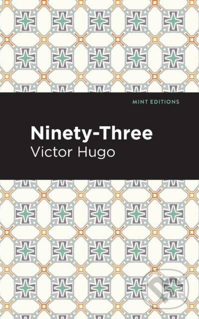 Kniha: Ninety-Three (Victor Hugo). , 2021 Kniha: Ninety-Three (Victor Hugo). , 2021