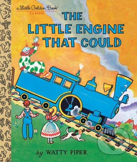 Kniha: The Little Engine That Could (George Hauman a Watty Piper). Random House, 2021 Kniha: The Little Engine That Could (George Hauman a Watty Piper). Random House, 2021