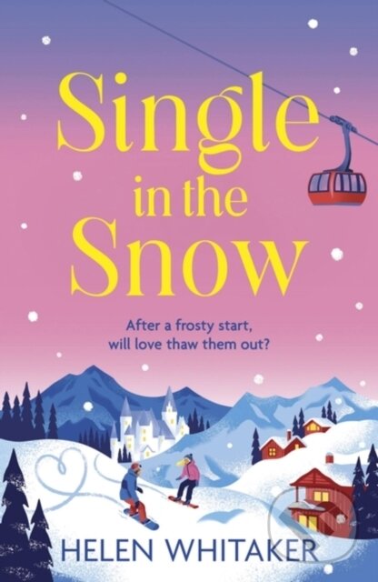 Kniha: Single in the Snow (Helen Whitaker). Hodder Paperback, 2022 Kniha: Single in the Snow (Helen Whitaker). Hodder Paperback, 2022