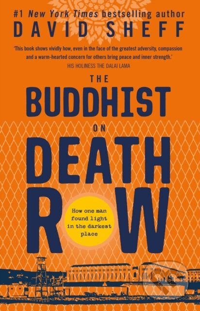 Kniha: The Buddhist on Death Row (David Sheff). HQ, 2022 Kniha: The Buddhist on Death Row (David Sheff). HQ, 2022