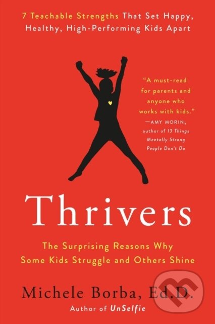 Kniha: Thrivers (Michele Borba). Bantam Press, 2022 Kniha: Thrivers (Michele Borba). Bantam Press, 2022