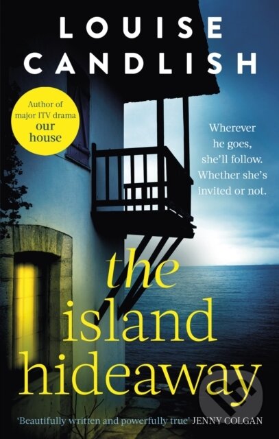 Kniha: The Island Hideaway (Louise Candlish). Sphere, 2022 Kniha: The Island Hideaway (Louise Candlish). Sphere, 2022