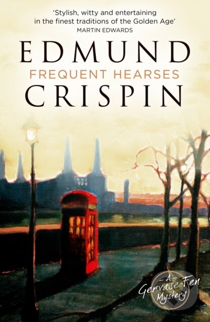 Kniha: Frequent Hearses (Edmund Crispin). , 2023 Kniha: Frequent Hearses (Edmund Crispin). , 2023