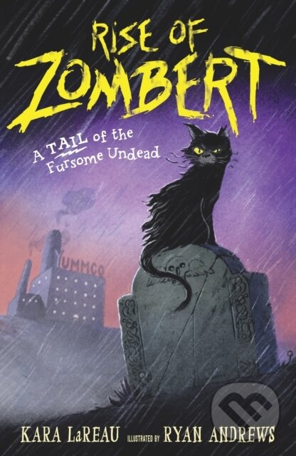 Kniha: Rise of ZomBert (Kara Lareau). Walker books, 2021 Kniha: Rise of ZomBert (Kara Lareau). Walker books, 2021