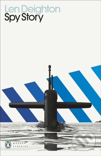 Kniha: Spy Story (Len Deighton). Penguin Classics, 2021 Kniha: Spy Story (Len Deighton). Penguin Classics, 2021