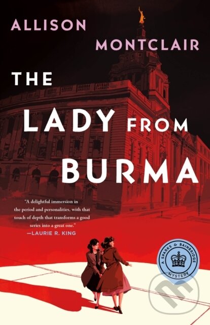 Kniha: The Lady from Burma (Allison Montclair). St. Martin´s Press, 2023 Kniha: The Lady from Burma (Allison Montclair). St. Martin´s Press, 2023