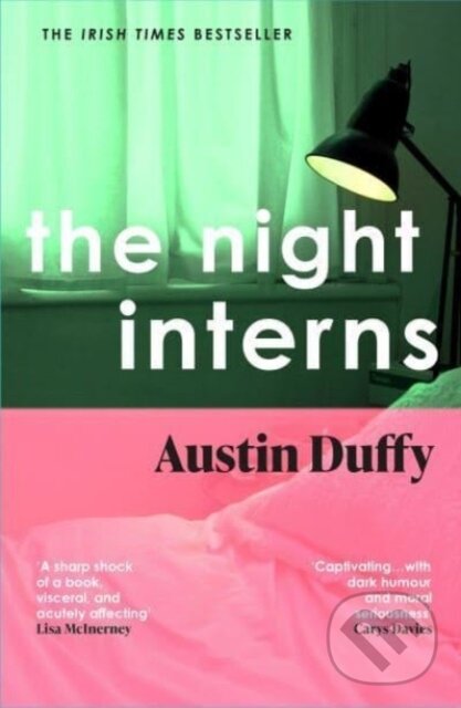 Kniha: The Night Interns (Austin Duffy). Granta Books, 2023 Kniha: The Night Interns (Austin Duffy). Granta Books, 2023